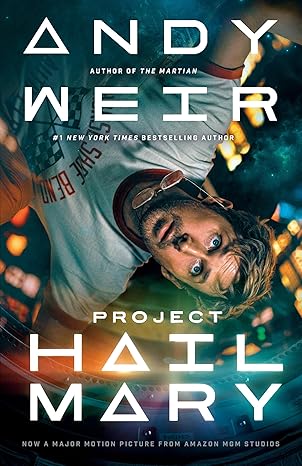 Project Hail Mary: A Novel