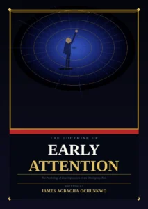 THE DOCTRINE OF EARLY ATTENTION